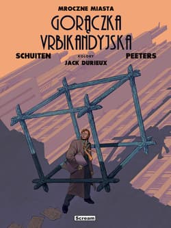 Mroczne Miasta. Urbikandyjska gorączka - Benoit Peeters