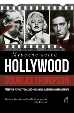 Mroczne serce Hollywood - Douglas Thompson