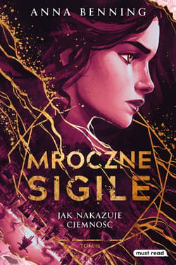 Mroczne Sigile. Tom 2. Jak nakazuje ciemność. - ebook - Anna Benning