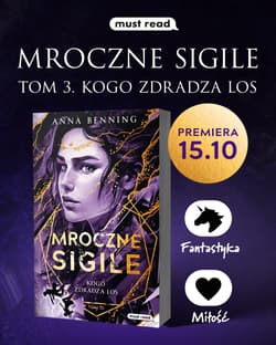 Galeria - zdjęcie nr. 4 - Mroczne Sigile. Tom 3. Kogo zdradza los