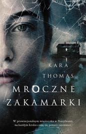 Mroczne zakamarki - Kara Thomas