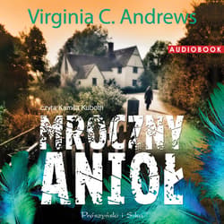 Mroczny anioł - audiobook - Virginia C. Andrews