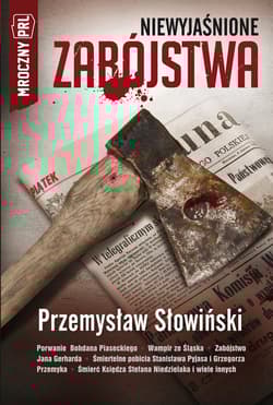 Mroczny PRL Niewyjaśnione zabójstwa