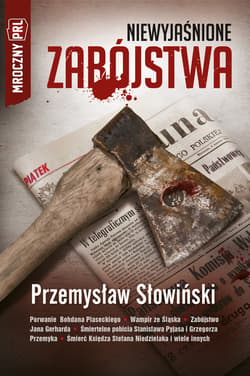 Mroczny PRL: Niewyjaśnione zabójstwa - ebook - Przemysław Słowiński