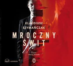 Mroczny świt - audiobook - Klaudiusz Szymańczak