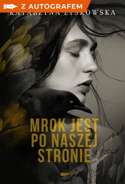 Mrok jest po naszej stronie - książka z autografem - Katarzyna Zyskowska