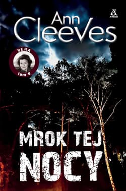 Mrok tej nocy. Vera. Tom 9 wyd. 2025 - Ann Cleeves