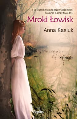 Mroki Łowisk - ebook - Anna  Kasiuk