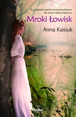 Mroki Łowisk Łowiska tom 2 - Anna  Kasiuk