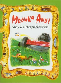 Mrówka Andy/Andy w niebezpieczeństwie - Praca zbiorowa