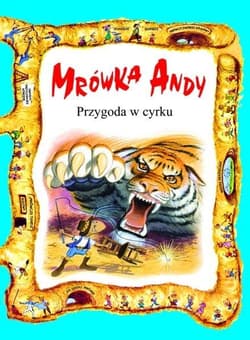 Mrówka Andy/Przygoda w cyrku - Praca zbiorowa