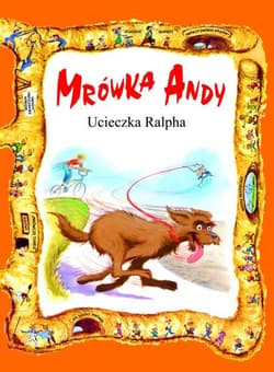 Mrówka Andy/Ucieczka Ralpha - Praca zbiorowa