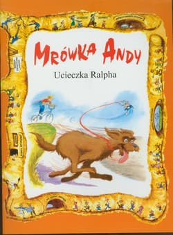 Mrówka Andy/Ucieczka Ralpha - Praca zbiorowa