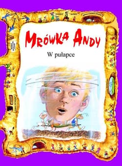 Mrówka/Andy W pułapce - Praca zbiorowa
