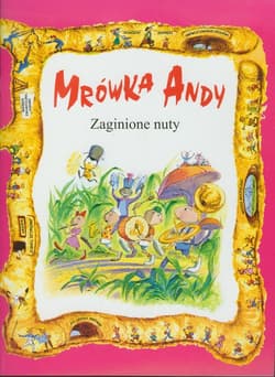 Mrówka Andy/Zaginione nuty - Opracowanie Zbiorowe