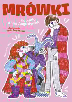 Mrówki - Anna Augustyniak