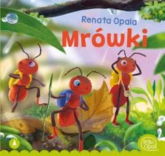 Mrówki - Renata Opala