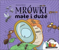 Mrówki małe i duże - Justyna Kierat
