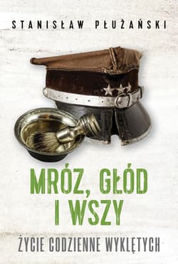 Mróz, głód i wszy - ebook - Stanisław Płużański