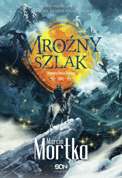 Mroźny szlak - ebook - Marcin Mortka