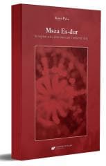 Msza Es-dur na sopran solo, chór mieszany... - Karol Pyka