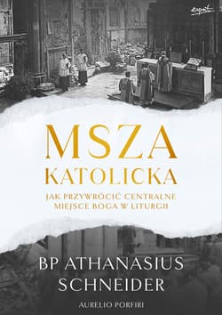 Msza katolicka - ebook - bp Athanasius Schneider
