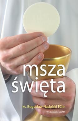 Msza Święta - Bogusław Nadolski