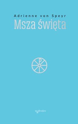 Msza święta - ebook - Speyr Adrienne von