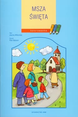 Msza święta Kolorowanka - Joanna Wlkońska