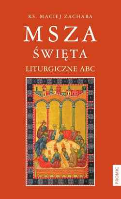 Msza święta Liturgiczne ABC