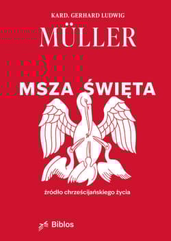 Msza Święta Źródło chrześcijańskiego życia