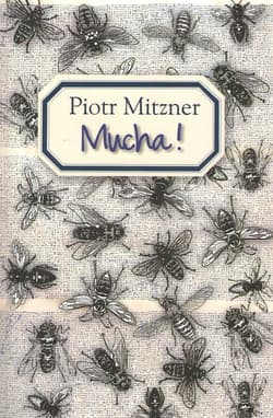 Mucha - Piotr Mitzner