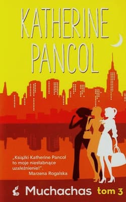 Muchachas. Tom 3 - Katherine Pancol