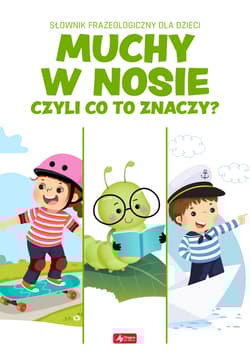 Muchy w nosie czyli co to znaczy? - null null, Opracowanie Zbiorowe