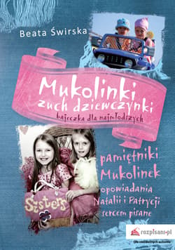 Mukolinki zuch dziewczynki. Pamiętniki Mukolinek - Beata Świrska