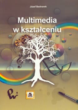 Multimedia w kształceniu -  Bednarek Józef