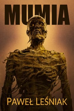 Mumia - Paweł Leśniak