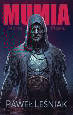 Mumia Morze piasku - Paweł Leśniak