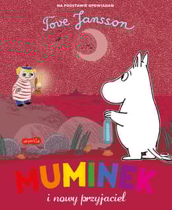 Muminek i nowy przyjaciel - Tove Jansson