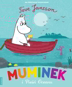 Muminek i pieśń oceanu - Tove Jansson