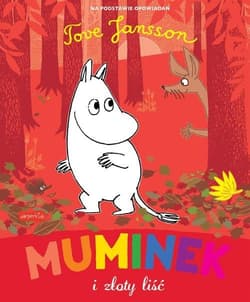 Muminek i złoty liść - Tove Jansson, Dungworth Richard