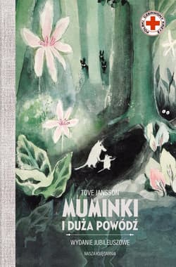 Muminki i duża powódź. Wydanie jubileuszowe - Tove Jansson