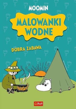 Muminki. Malowanki wodne. Dobra zabawa - Opracowanie Zbiorowe