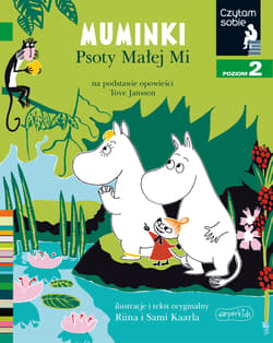 Muminki. Psoty Małej Mi. Czytam sobie. Poziom 2 - Zofia Stanecka