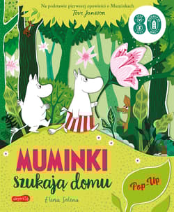 Muminki szukają domu. Pop-up. Muminki - Opracowanie Zbiorowe