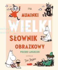 Muminki. Wielki słownik obrazkowy polsko-angielski - Kaataja Päivi, Riikka Turkulainen