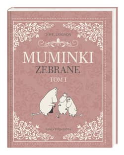 Muminki zebrane Tom 1 - Tove Jansson