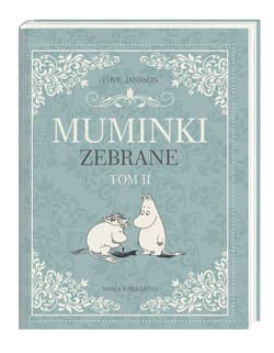 Muminki zebrane Tom 2 - Tove Jansson
