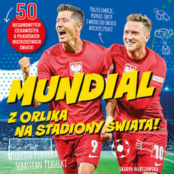 Mundial. Z orlika na stadiony świata! - audiobook - Wioletta  Piasecka, Piasecki Sebastian