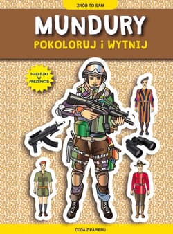 Mundury Pokoloruj i wytnij Cuda z papieru - Tonder Krzysztof